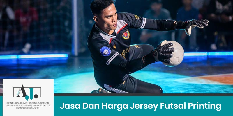 Jasa Dan Harga Jersey Futsal Printing