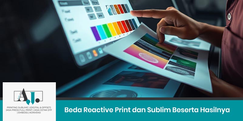 Beda Reactive Print dan Sublim Beserta Hasilnya